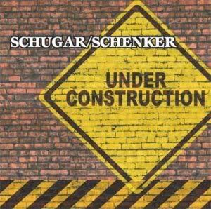 Schugar-Schenker Under Construction