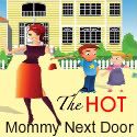The Hot Mommy Next Door