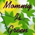 Mommy Is Green
