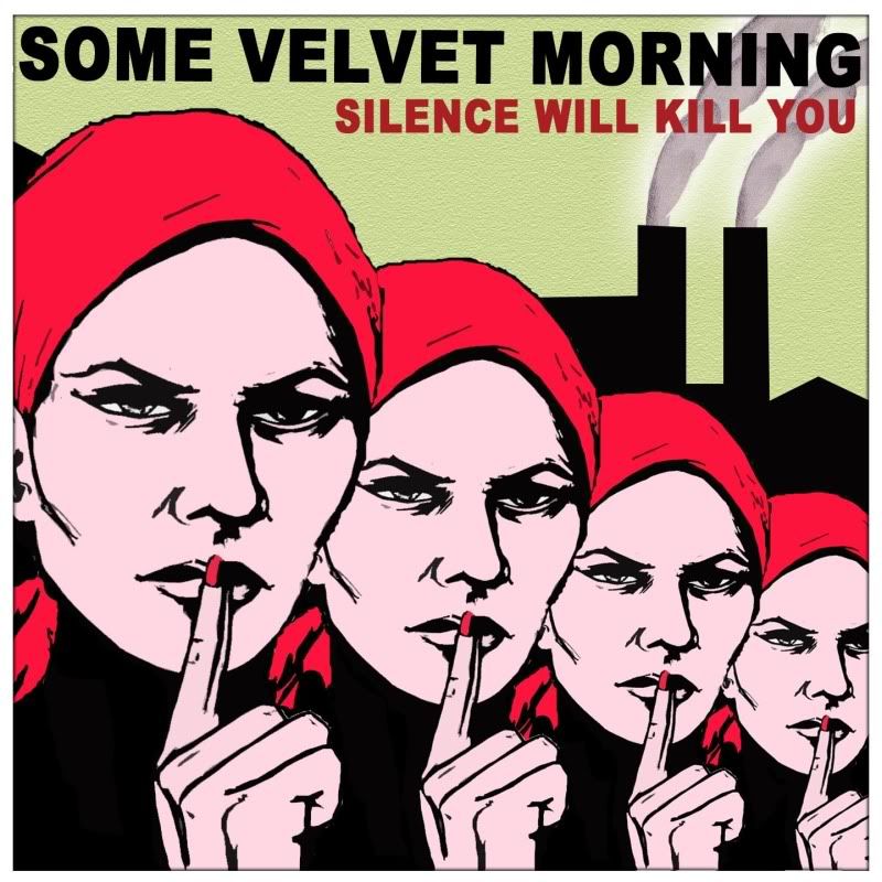Silence I Kill You. Some Velvet Morning