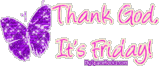 Friday.gif Thank God Its Friday image by ThePimpJuice